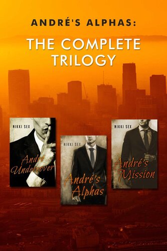 Andres Alphas The Complete Trilogy Nikki Sex