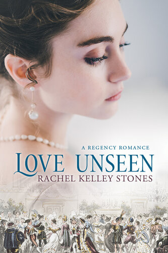 Love Unseen Rachel Kelley Stones