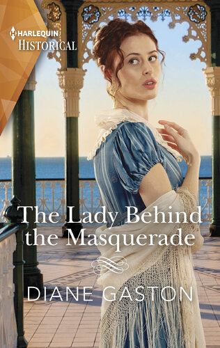 The Lady Behind The Masquerade Diane Gaston
