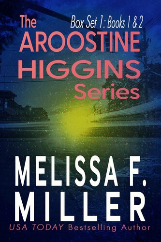 The Aroostine Higgins Series Box Set 1 Books 1 And 2 Melissa F Miller