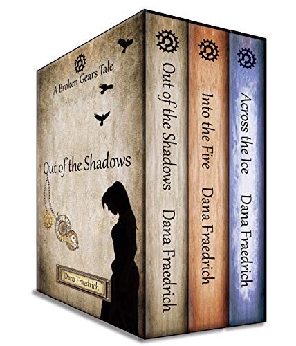 Broken Gears Series Box Set Lenores Storyline Books 1 3 Dana Fraedrich