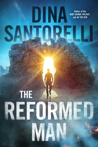 The Reformed Man A Dystopian Scifi Thriller Dina Santorelli