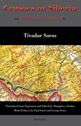 Crusoes In Siberia The Fairest Judgment Tivadar Soros