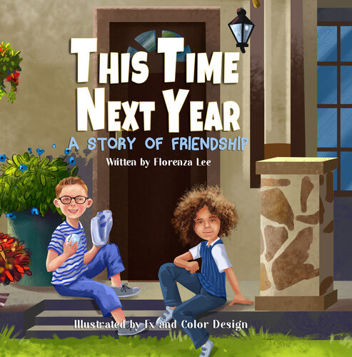 This Time Next Year A Friendship Story Florenza Lee
