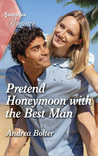 Pretend Honeymoon With The Best Man Andrea Bolter