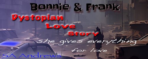 Bonnie Frankdystopian Love Story Sa Andrews