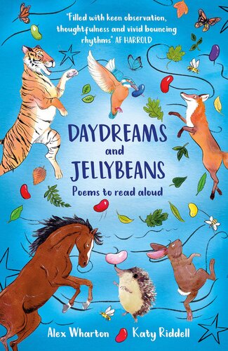 Daydreams And Jellybeans A Lovely Collection Of Playful Poetry And Beautiful Verse Joseph Coelho Waterstones Childrens Laureate Alex Wharton