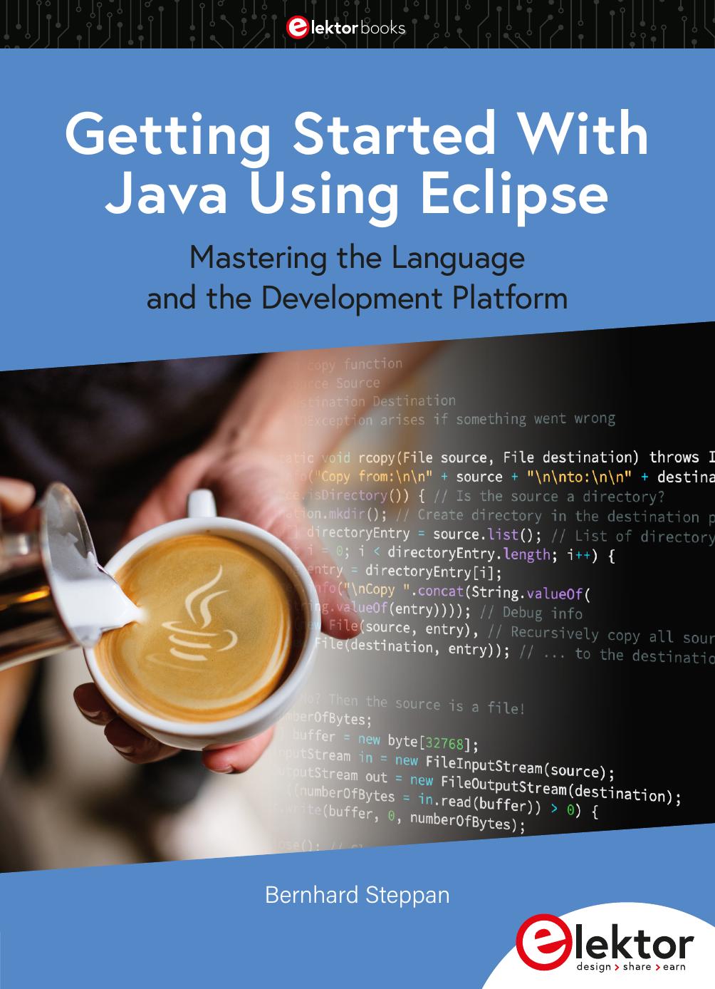 Getting Started With Java Using Eclipse Mastering The Language And The Development Platform Bernhard Steppan