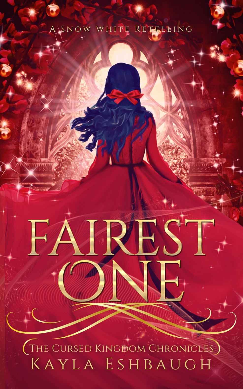 Fairest One A Snow White Retelling 1st Edition Kayla Eshbaugh