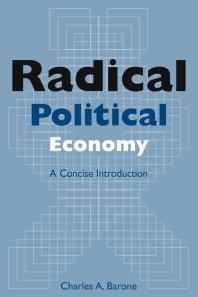Radical Political Economy A Concise Introduction A Concise Introduction Charles A Barone