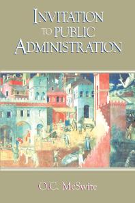 Invitation To Public Administration O C Mcswite