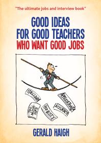 Good Ideas For Good Teachers Who Want Good Jobs Gerald Haigh Robert Duncan