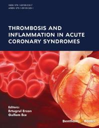 Thrombosis And Inflammation In Acute Coronary Syndromes 1st Edition Ertugrul Ercan Gulfem Ece