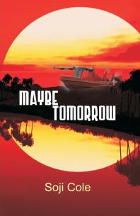 Maybe Tomorrow 1st Edition Soji Cole