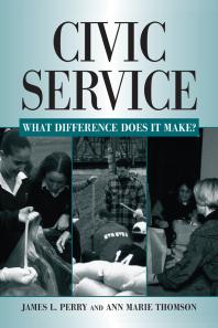 Civic Service What Difference Does It Make 1st Edition James L Perry Ann Marie Thomson