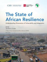 The State Of African Resilience Understanding Dimensions Of Vulnerability And Adaptation Jennifer G Cooke
