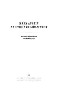 Mary Austin And The American West 1st Edition Susan Goodman Carl Dawson