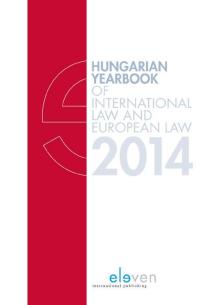 Hungarian Yearbook Of International Law And European Law 2014 Marcel Szabo Petra Lea Lancos Reka Varga Tamas Molnar
