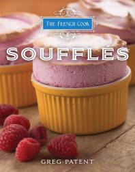 The French Cook Souffls Greg Patent Kelly Gorham