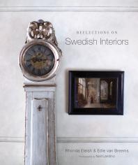 Reflections On Swedish Interiors Rhonda Eleish Edie Van Breems