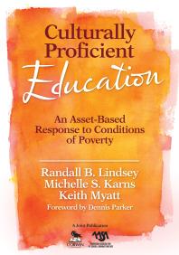 Culturally Proficient Education An Assetbased Response To Conditions Of Poverty 1st Edition Randall B Lindsey Michelle S Karns Keith T Myatt
