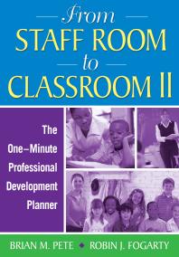 From Staff Room To Classroom Ii The Oneminute Professional Development Planner 1st Edition Brian Mitchell Pete Robin J Fogarty