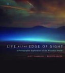 Life At The Edge Of Sight A Photographic Exploration Of The Microbial World Scott Chimileski