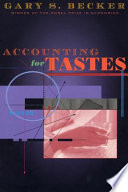 Accounting For Tastes Gary Stanley Becker