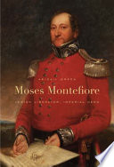 Moses Montefiore Jewish Liberator Imperial Hero Abigail Green
