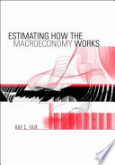 Estimating How The Macroeconomy Works Ray C Fair