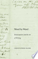 Word By Word Emancipation And The Act Of Writing Christopher Hager