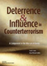 Deterrence And Influence In Counterterrorism A Component In The War On Al Qaeda 1st Edition Paul K Davis Brian Michael Jenkins