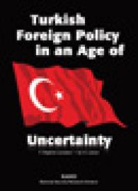 Turkish Foreign Policy In An Age Of Uncertainty 1st Edition F Stephen Larrabee Ian O Lesser