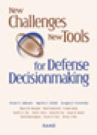 New Challenges New Tools For Defense Decisionmaking 1st Edition Stuart E Johnson Martin C Libicki Gregory F Treverton