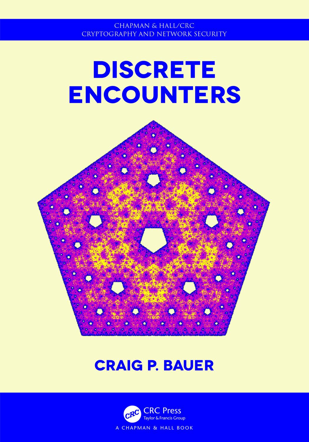 Discrete Encounters Craig P Bauer