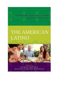 The American Latino Psychodynamic Perspectives On Culture And Mental Health Issues Amaro J Laria Kelly Lopez Andres J Pumariega Antonio Bulln April Fallon Carol Quintana Csar A Alfonso Consuelo Cagande Eugenio Rothe Flix Torres