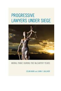 Progressive Lawyers Under Siege Moral Panic During The Mccarthy Years Colin Wark John F Galliher