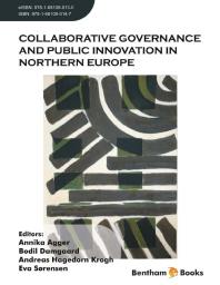 Collaborative Governance And Public Innovation In Northern Europe 1st Edition Annika Agger Bodil Damgaard Andreas Hagedorn Krogh