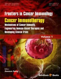 Frontiers In Cancer Immunology Cancer Immunotherapy Mechanisms Of Cancer Immunity Engineering Immunebased Therapies And Developing Clinical Trials 1st Edition Jianxun Song