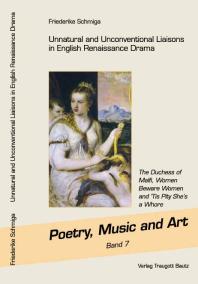 Unnatural And Unconventional Liaisons In English Renaissance Drama The Duchess Of Malfi Women Beware Women And Tis A Pity Shes A Whore Friederike Schmiga