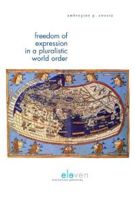 Freedom Of Expression In A Pluralistic World Order Ambrogino G Awesta