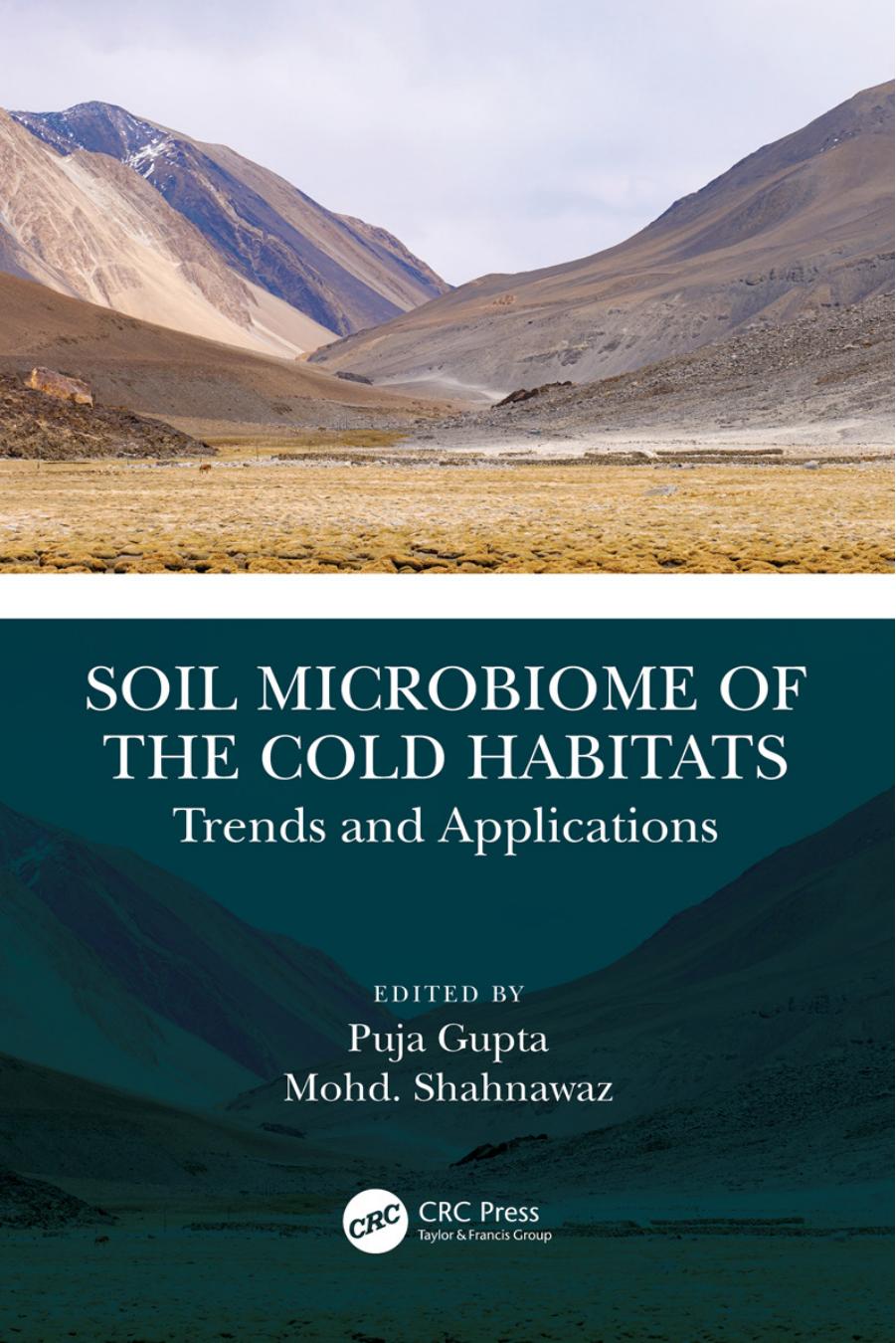 Soil Microbiome Of The Cold Habitats Trends And Applications Puja Gupta