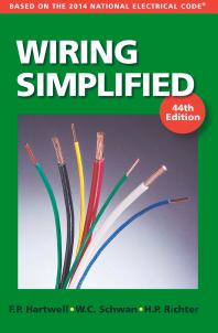 Wiring Simplified Based On The 2014 National Electrical Code H P Richter W C Schwan F P Hartwell