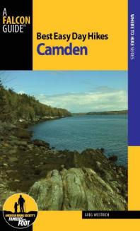 Best Easy Day Hikes Camden Greg Westrich