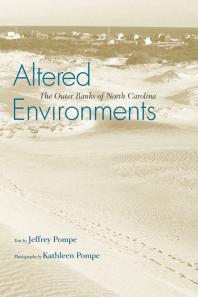 Altered Environments The Outer Banks Of North Carolina 1st Edition Jeffrey Pompe