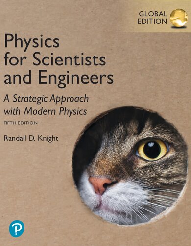 Physics For Scientists And Engineers A Strategic Approach With Modern Physics 5th Edition Randall Dewey Knight