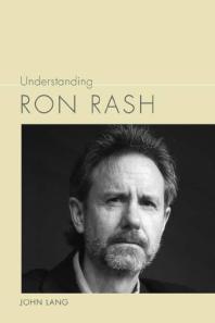 Understanding Ron Rash 1st Edition John Lang