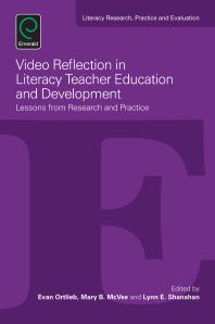 Video Reflection In Literacy Teacher Education And Development Lessons From Research And Practice Evan Ortlieb Mary B Mcvee Lynn E Shanahan Mary B Mcvee