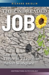The Undreaded Job Learning To Thrive In A Lessthanperfect Workplace Learning To Thrive In A Lessthanperfect Workplace Richard Brislin