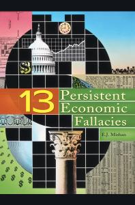 Thirteen Persistent Economic Fallacies E Mishan